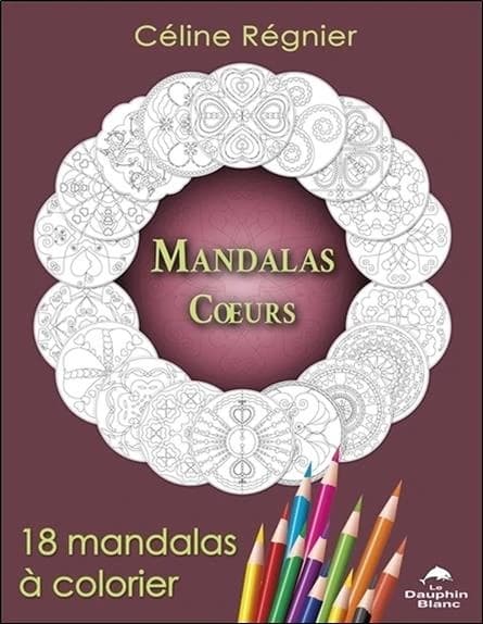 Mandalas Coeurs : 18 mandalas à colorier : [Album à colorier]