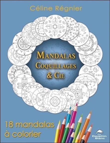 Mandalas Zen : 18 mandalas à colorier : [Album à colorier]