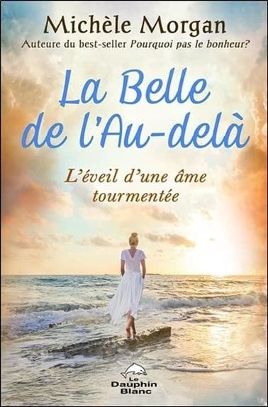 La belle de l'au-delà : l'éveil d'une âme tourmentée