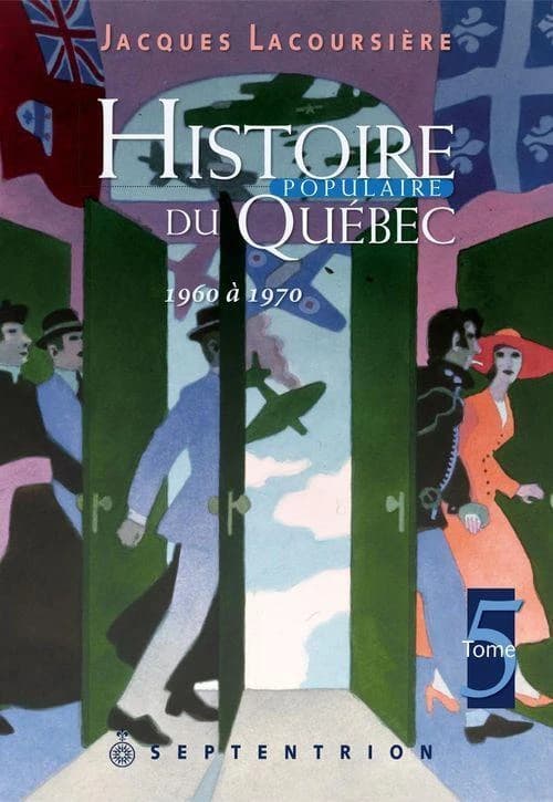 Histoire populaire du Québec. V, 1960-1970