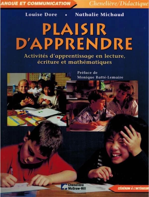 Plaisir d'apprendre : activités d'apprentissage en lecture, écriture et mathématiques