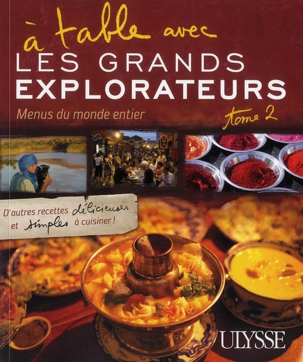 À table avec les Grands explorateurs : menus du monde entier