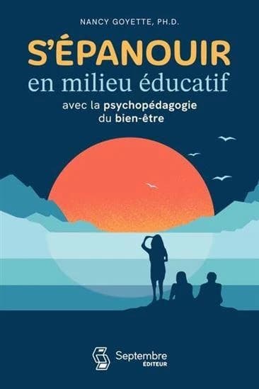 S'épanouir en milieu éducatif avec la psychopédagogie du bien-être