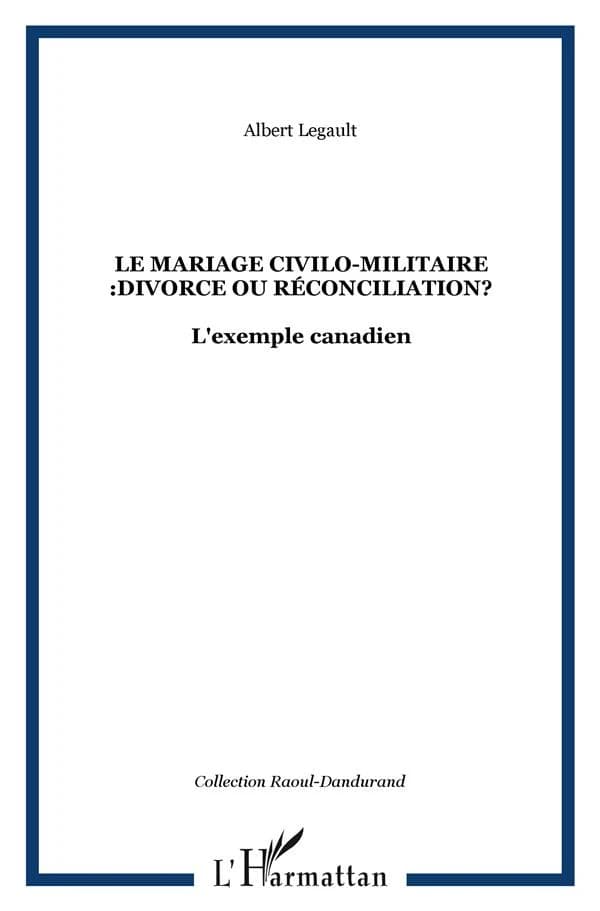 Le mariage civilo-militaire :divorce ou reconciliation?