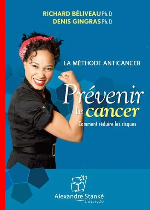 Prévenir le cancer ; comment réduire les risques