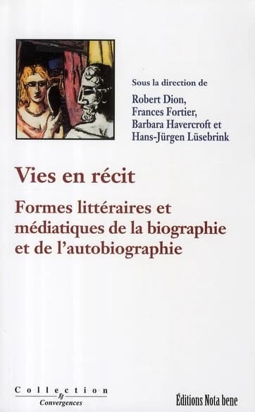 Vies en récits : formes littéraires et médiatiques de la biographie et de l'autobiographie