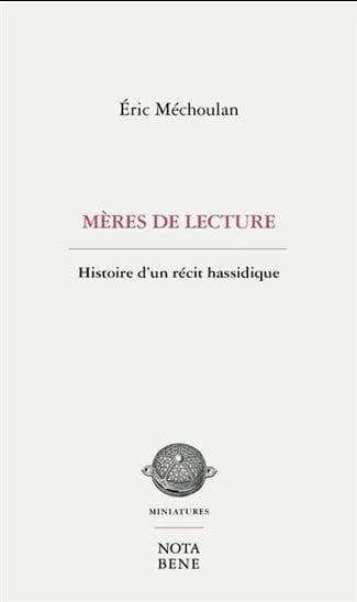 Mères de lecture : histoires d'un récit hassidique