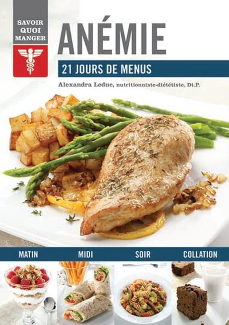 Savoir quoi manger : anémie ; 21 jours de menus