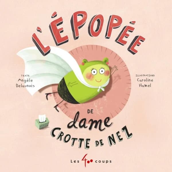 L'épopée de dame crotte de nez