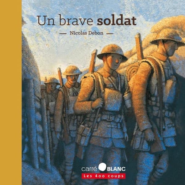 Un brave soldat (Nouvelle éd.) Nicolas Debon