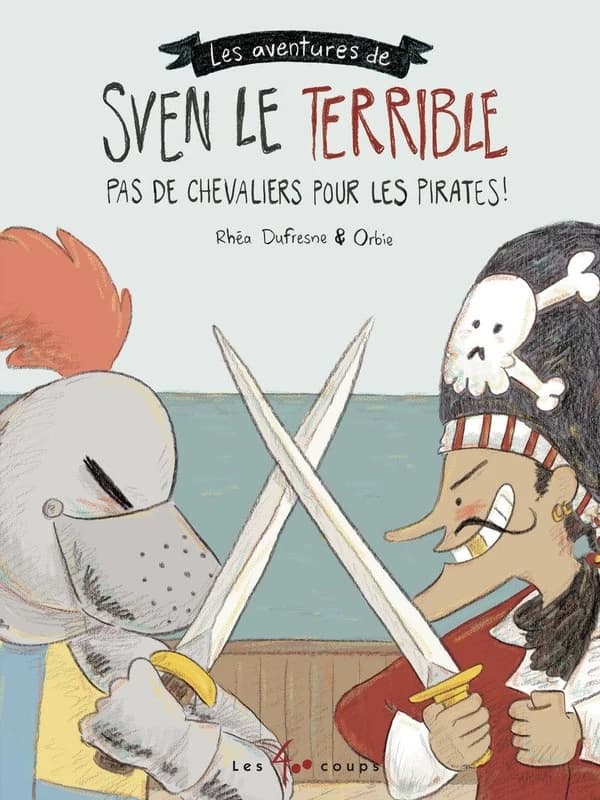 Pas de chevaliers pour les pirates !