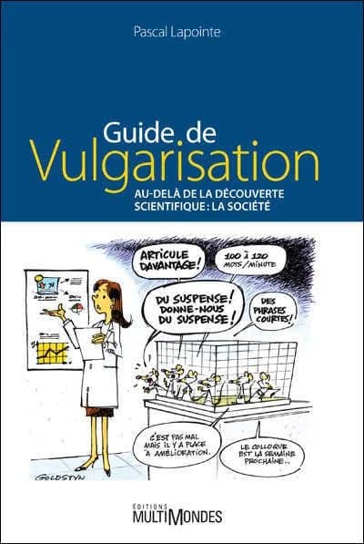 Guide de vulgarisation : au-delà de la découverte scientifique, la société