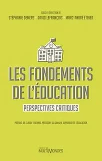 Les fondements de l'education. perspectives critiques