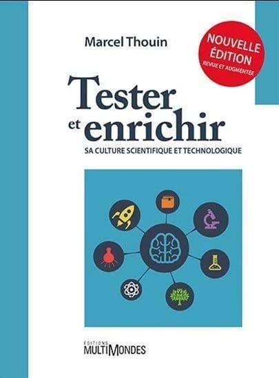 Tester et enrichir sa culture scientifique et technologique (2e édition)