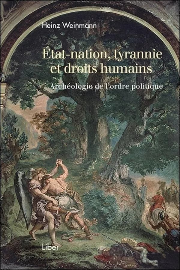 Etat-nation, tyrannie et droits humains ; archéologie de l'ordre politique