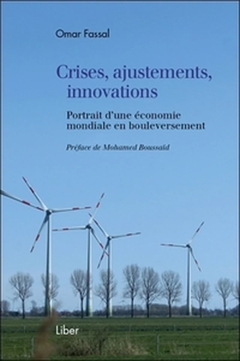 Crises, ajustements, innovations : portrait d'une économie mondiale en bouleversement