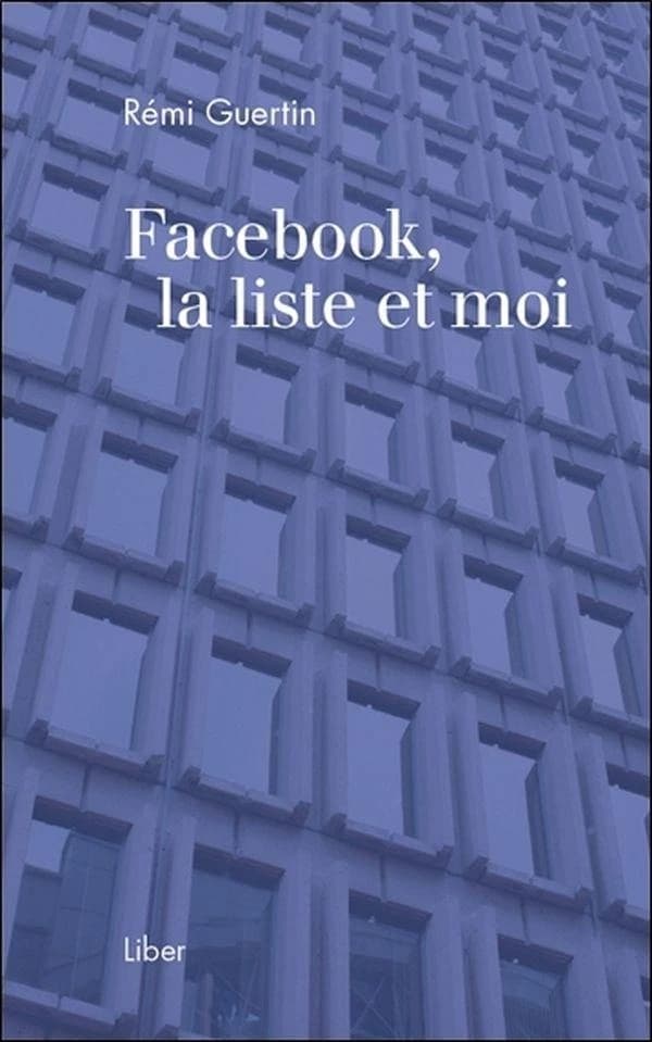 Facebook, la liste et moi