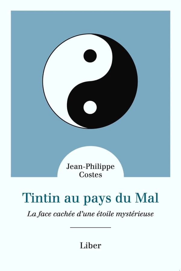 Tintin au pays du mal : la face cachée d'une étoile mystérieuse
