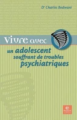 Vivre avec un adolescent mentalement souffrant : les troubles psychiatriques à l'adolescence