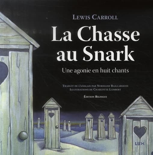La chasse au snark : une agonie en huits chants