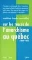 Sur les traces de l'anarchisme au Québec (1860-1960)