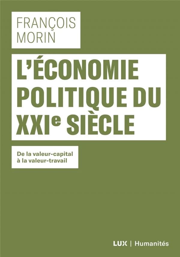 L'économie politique du XXIe siècle : De la valeur-capital à la valeur-travail