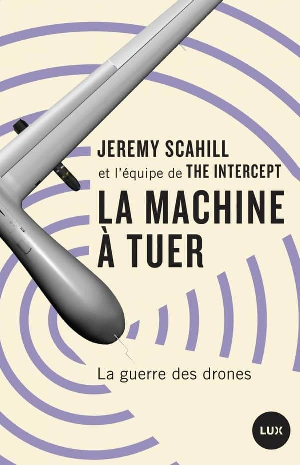 La machine à tuer : la guerre des drones