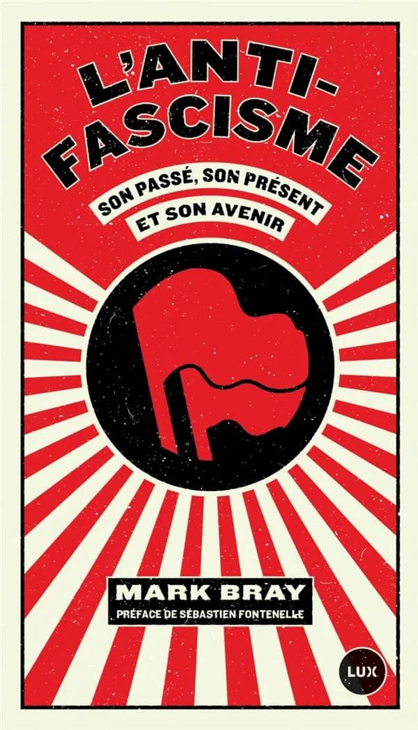 L'antifascisme : son passé, son présent et son avenir