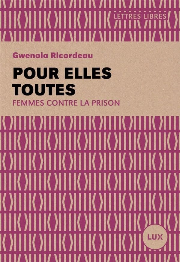Pour elles toutes : Femmes contre la prison