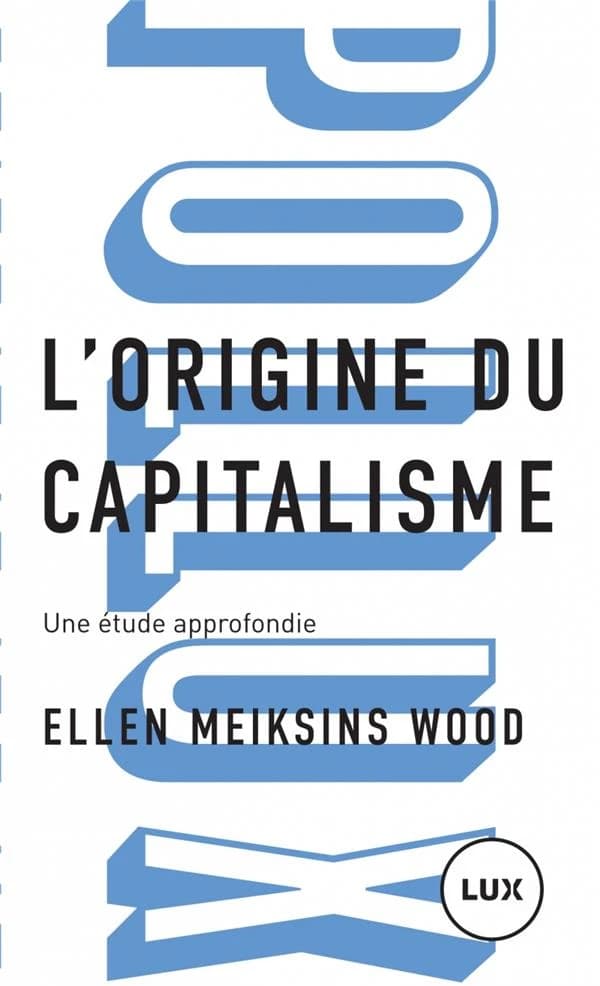 L'origine du capitalisme : Une étude approfondie