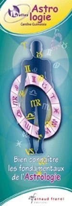 Astrologie ; bien connaître les fondamentaux de l'astrologie