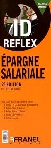 Id réflex : épargne salariale (2e édition)