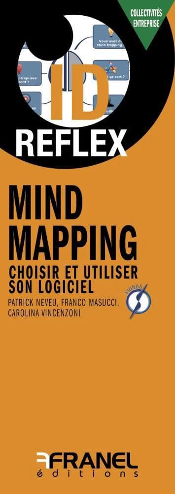 Id réflex : mind mapping ; choisir et utiliser son logiciel
