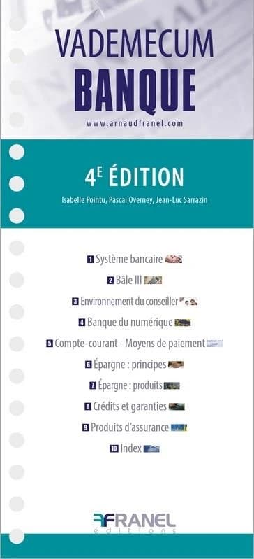 Vademecum banque (4e éd.) Isabelle Pointu, Pascal Overney, Jean-Luc Sarrazin