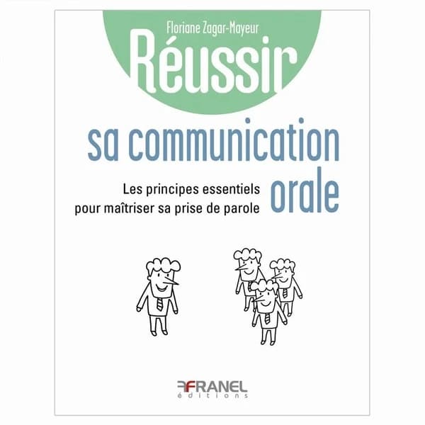 Réussir sa communication orale : Les principes essentiels pour maîtriser sa prise de parole