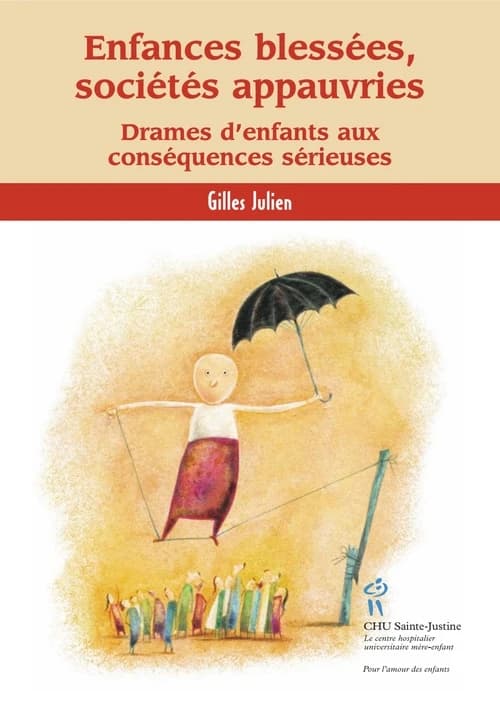 Enfances blessées, sociétés appauvries : drames d'enfants aux conséquences sérieuses