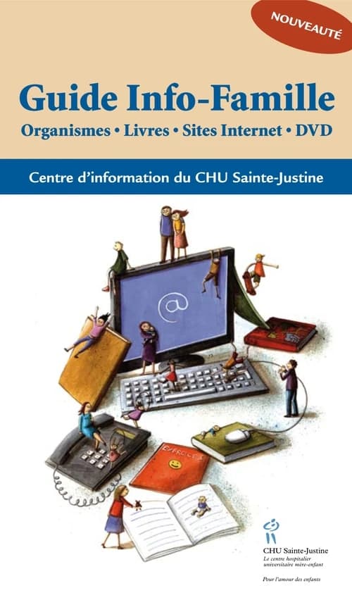Guide info-famille : organismes, livres, sites Internet, DVD