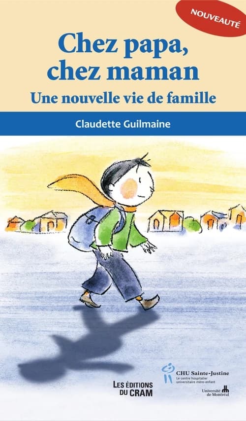 Chez papa, chez maman: Une nouvelle vie de famille