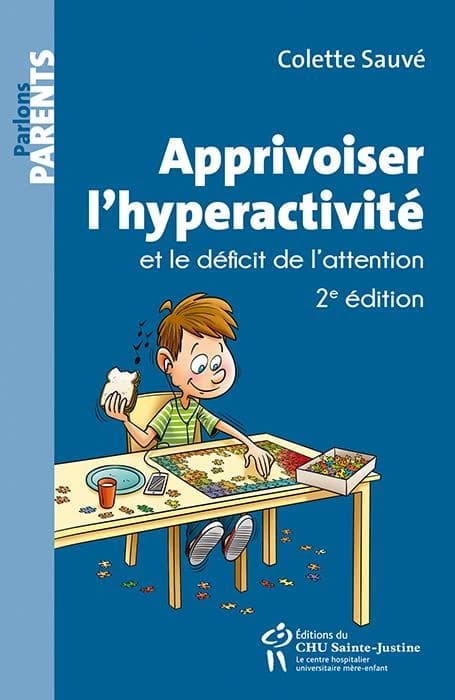 Apprivoiser L'hyperactivité et le Déficit de L'attention