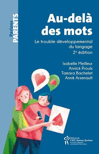 Au-delà des mots : le trouble développemental du langage (2e édition) Isabelle Meilleur, Annick Proulx,Tamara Bachelet...