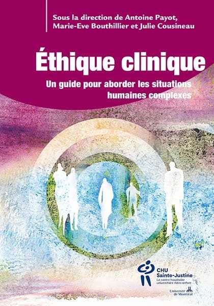 éthique clinique : un guide pratique pour les situations complexes Tome 2