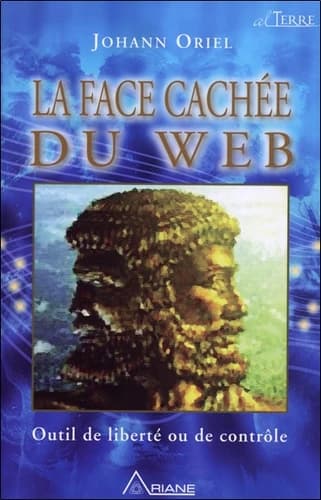 La face cachée du web : outil de liberté ou de contrôle