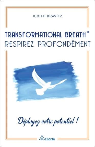 Respirez profondément : transformation breath : déployez votre potentiel !