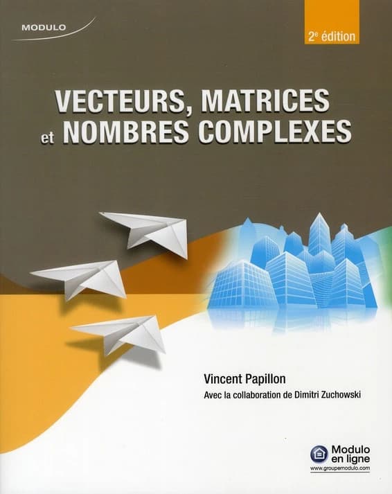 Vecteurs, matrice et nombres complexes