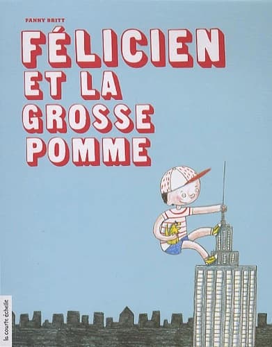 Félicien et la grosse pomme