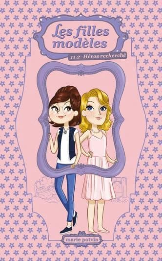Les filles modèles : Héros recherché