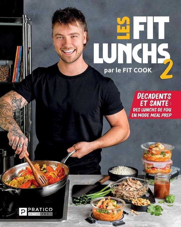 Les fits lunchs Tome 2 : Décadents et santé. des lunchs de fou en mode meal prep