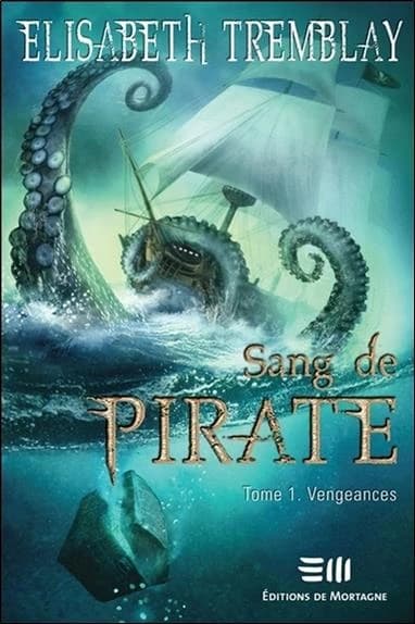 Sang de pirate t.1 ; vengeances