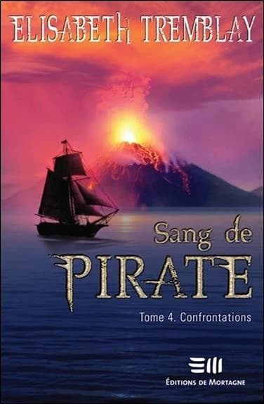 Sang de pirate Tome 4 ; confrontations