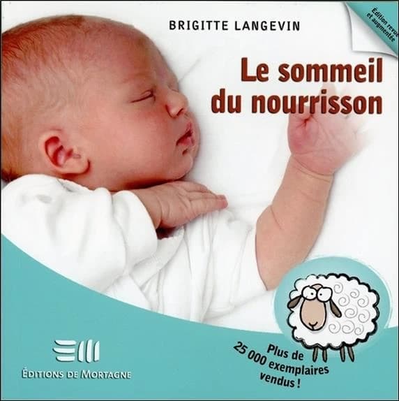 Le sommeil du nourrisson (Éd. revue et augmentée) Brigitte Langevin